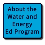 About the Water and Energy Education Program
